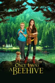 Nonton Once I Was a Beehive 2015