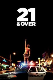 Nonton 21 & Over 2013