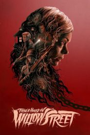 Nonton From a House on Willow Street 2017