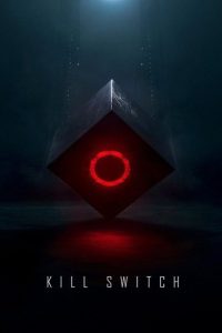 Nonton Kill Switch 2017
