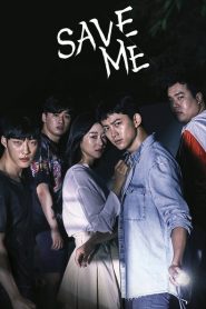 Nonton Save Me 2017