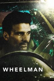 Nonton Wheelman 2017