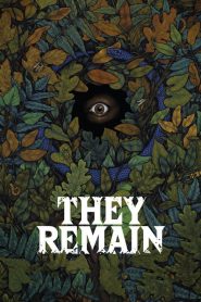 Nonton They Remain 2018