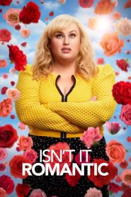 Nonton Isn’t It Romantic 2019