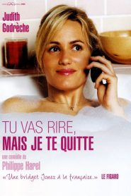 Nonton Tu vas rire, mais je te quitte 2005