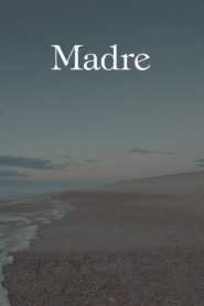 Nonton Madre 2017