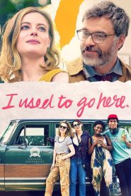 Nonton I Used to Go Here 2020
