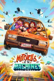 Nonton The Mitchells vs. The Machines