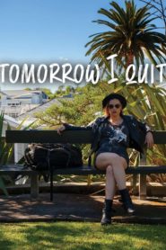 Nonton Tomorrow I Quit 2020
