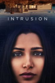 Nonton Intrusion 2021