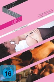 Nonton Life Love Lust 2010