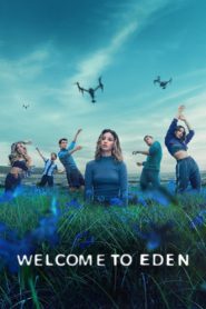 Nonton Welcome to Eden 2022