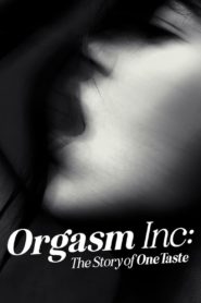Nonton Orgasm Inc: The Story of OneTaste 2022