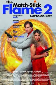 Nonton The Match-Stick Flame 2: Lunada Bay 2023