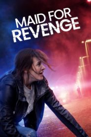 Nonton Maid for Revenge 2023