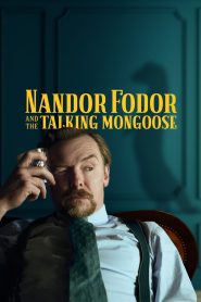 Nonton Nandor Fodor and the Talking Mongoose 2023