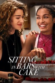 Nonton Sitting in Bars with Cake 2023