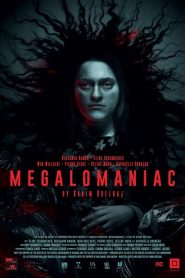 Nonton Megalomaniac 2022