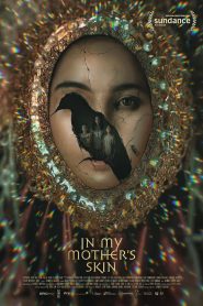 Nonton In My Mother’s Skin 2023