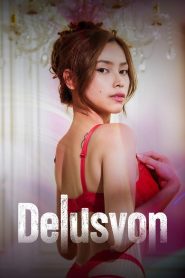 Nonton Delusyon 2025