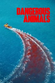 Nonton Dangerous Animals 2025