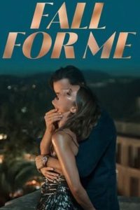 Nonton Fall for Me 2025
