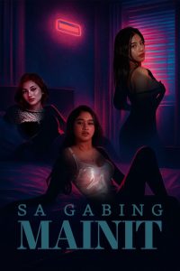 Nonton Sa Gabing Mainit 2025
