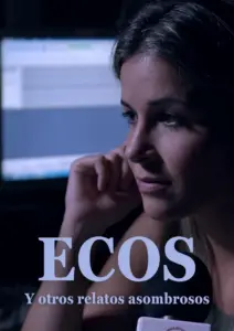 Nonton Ecos y otros relatos extraordinarios 2025