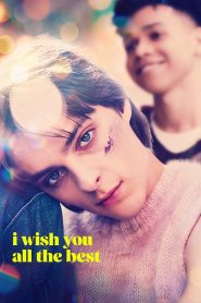 Nonton I Wish You All the Best 2024