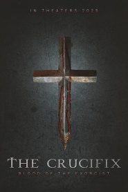 Nonton The Crucifix: Blood of the Exorcist 2025