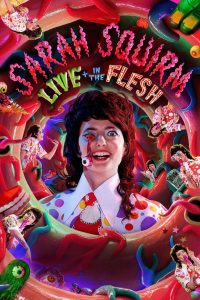 Nonton Sarah Squirm: Live + in the Flesh 2025