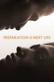 Nonton Preparation for the Next Life 2025