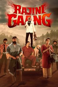 Nonton Rajini Gaang 2025
