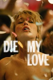 Nonton Die My Love 2025