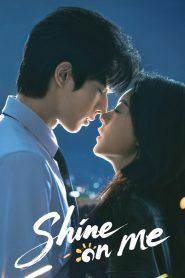 Nonton Shine on Me 2025