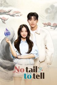 Nonton No Tail to Tell 2026