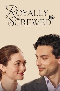 Nonton Royally Screwed 2026