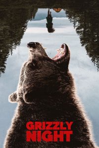 Nonton Grizzly Night 2026