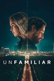 Nonton Unfamiliar 2026
