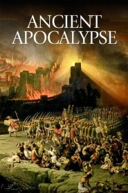 Nonton Ancient Apocalypse