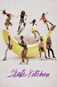 Nonton Skate Kitchen 2018