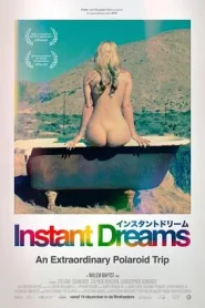 Nonton Instant Dreams 2017
