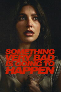 Nonton Something Very Bad Is Going to Happen: Season 1