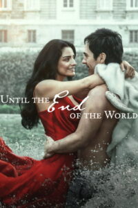 Nonton Until the End of the World 2026