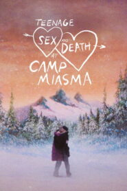 Nonton Teenage Sex and Death at Camp Miasma 2026