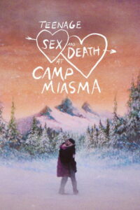 Nonton Teenage Sex and Death at Camp Miasma 2026