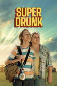 Nonton Super Drunk 2023