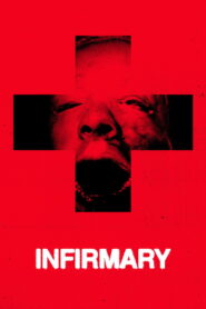 Nonton Infirmary 2026